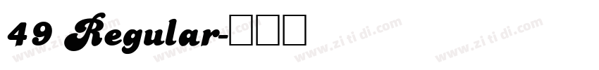 49 Regular字体转换